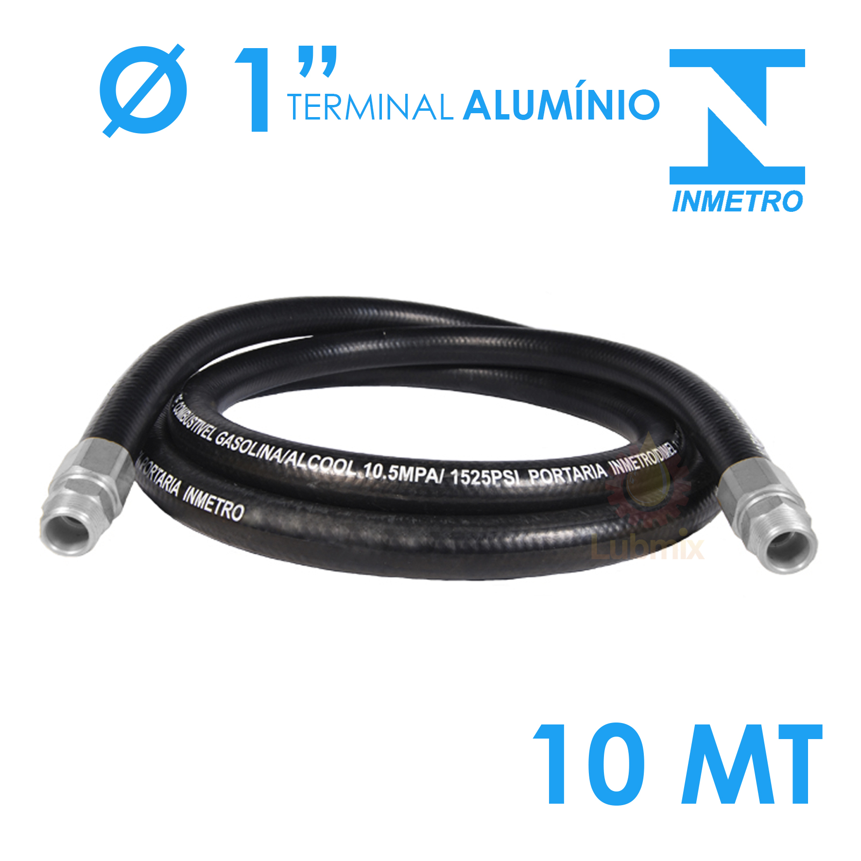 Mangueira para Abastecimento de Combustível 10 Metros Lubmix – Homologada pelo Inmetro – Conexão 1F x 1F com Terminais em Alumínio