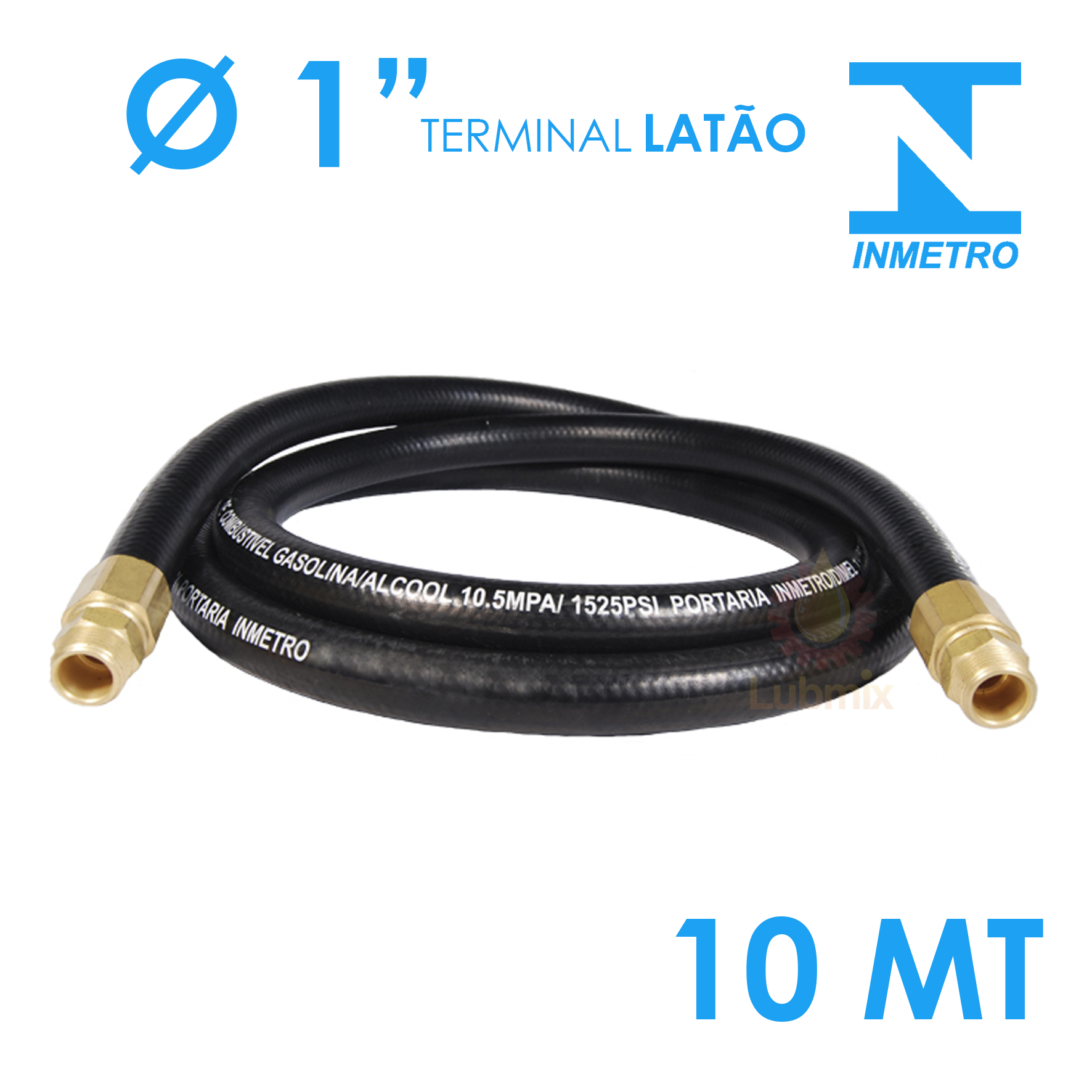 Mangueira para Abastecimento de Combustível 10 Metros Lubmix – Homologada pelo Inmetro – Conexão 1F x 1F com Terminais em Latão
