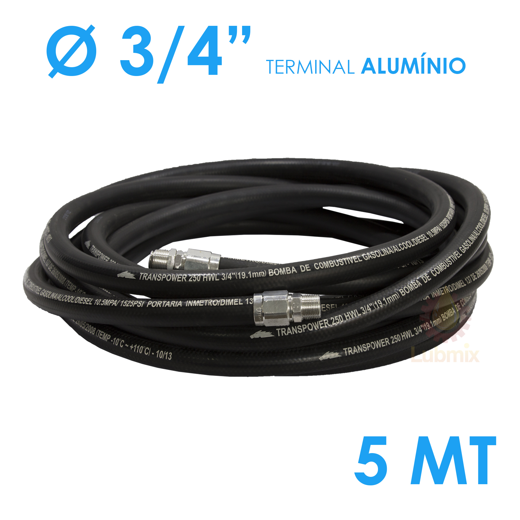 Mangueira para Abastecimento Lubmix 3-4 Polegada 5 Metros Terminal em Alumínio 1F 1G